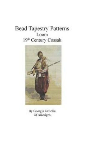 Cover of Bead Tapestry Patterns Loom 19th Century Cossak