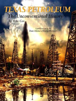 Cover of Texas Petroleum - An Unconventional History