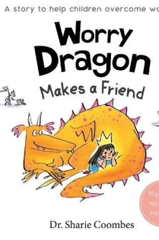 Cover of Worry Dragon Makes a Friend