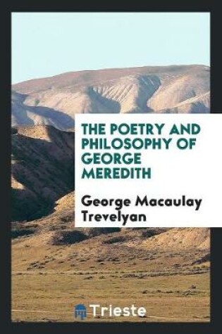 Cover of The Poetry and Philosophy of George Meredith