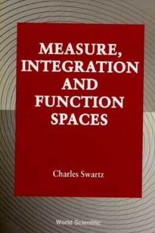 Cover of Measure, Integration And Function Spaces