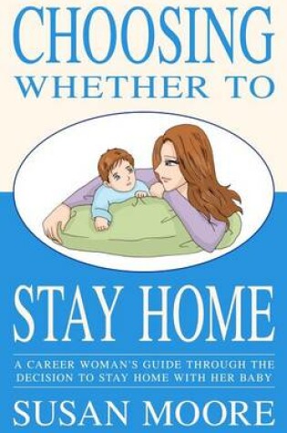 Cover of Choosing Whether To Stay Home