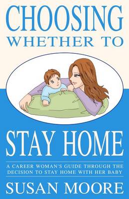 Book cover for Choosing Whether To Stay Home