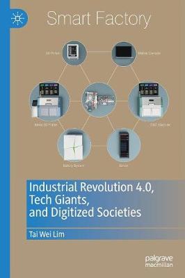 Book cover for Industrial Revolution 4.0, Tech Giants, and Digitized Societies