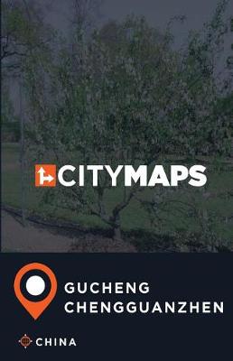 Book cover for City Maps Gucheng Chengguanzhen China