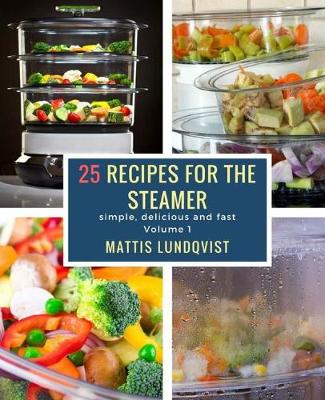 Book cover for 25 recipes for the steamer