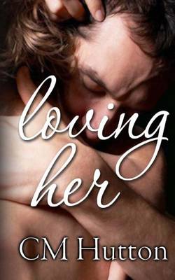 Book cover for Loving Her