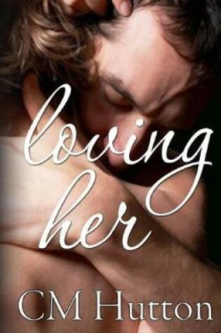 Cover of Loving Her