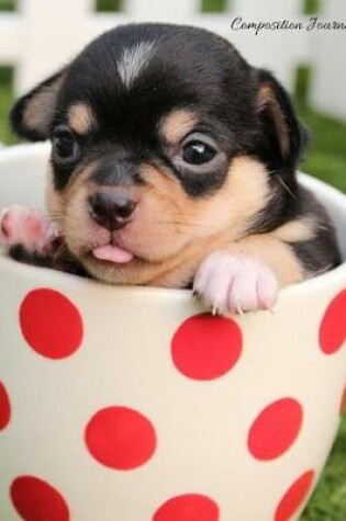 Cover of Composition Journal (Notebook) - Pup in a Tea Cup