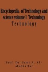 Book cover for Encyclopedia of Technology and science volume 1 Technology