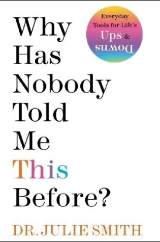 Cover of Why Has Nobody Told Me This Before?