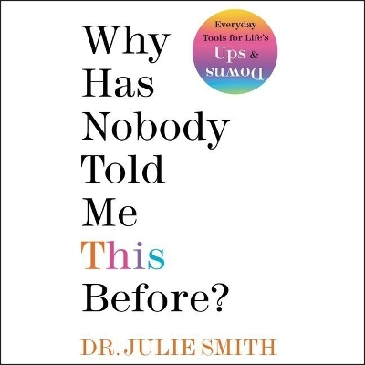 Book cover for Why Has Nobody Told Me This Before?