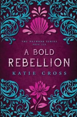 Cover of A Bold Rebellion