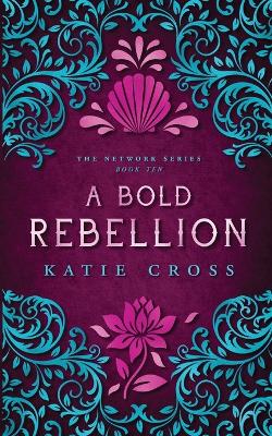 Cover of A Bold Rebellion