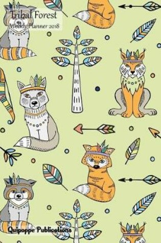 Cover of Tribal Forest Weekly Planner 2018