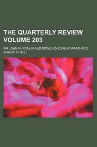 Cover of The Quarterly Review Volume 203