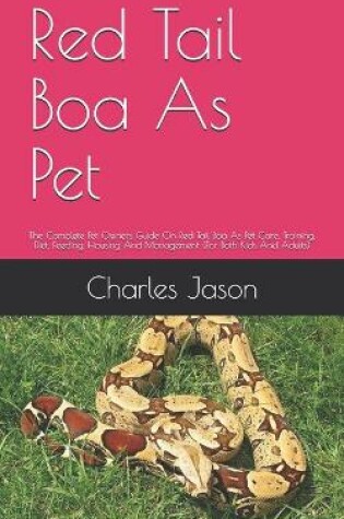 Cover of Red Tail Boa As Pet