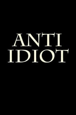 Cover of Anti Idiot