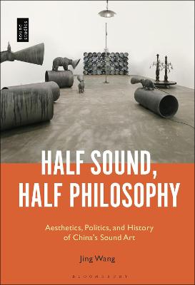 Book cover for Half Sound, Half Philosophy