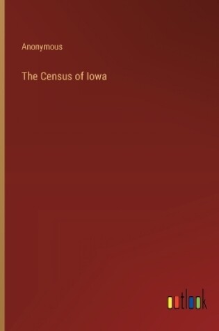 Cover of The Census of Iowa