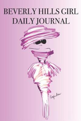 Book cover for Beverly Hills Girl Daily Journal