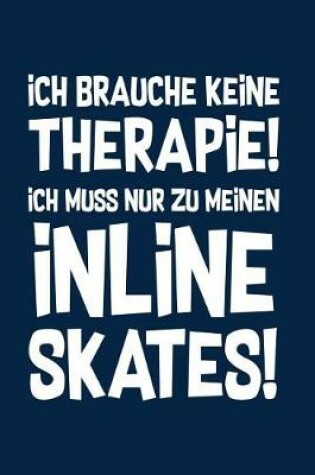 Cover of Therapie? Lieber Inline Skates