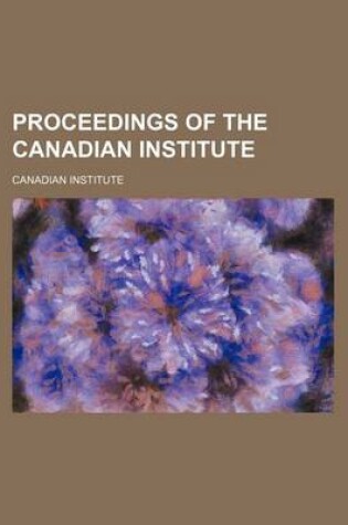 Cover of Proceedings of the Canadian Institute