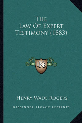 Book cover for The Law of Expert Testimony (1883) the Law of Expert Testimony (1883)