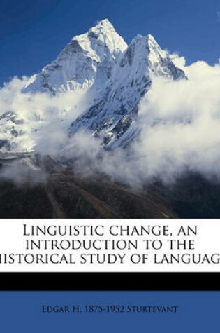 Cover of Linguistic Change, an Introduction to the Historical Study of Language