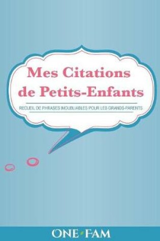 Cover of Mes Citations de Petits-Enfants