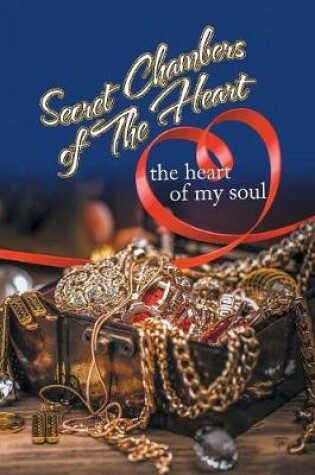 Cover of Secret Chambers of the Heart