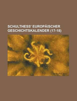 Book cover for Schulthess' Europ Ischer Geschichtskalender (17-18)