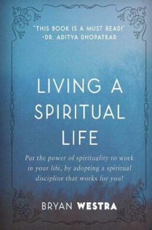 Cover of Living A Spiritual Life
