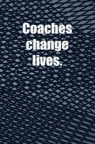 Cover of Coaches change lives