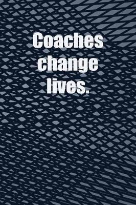 Book cover for Coaches change lives