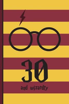 Book cover for 30 and Wizardry