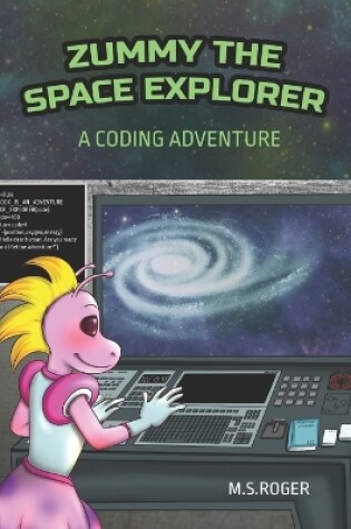 Cover of Zummy the space explorer