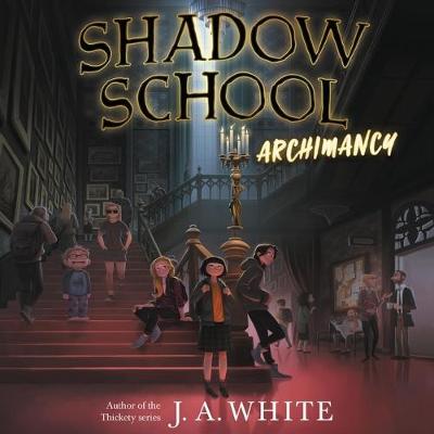 Cover of Shadow School: Archimancy