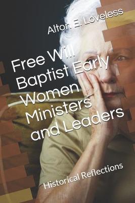 Book cover for Free Will Baptist Early Women Ministers and Leaders