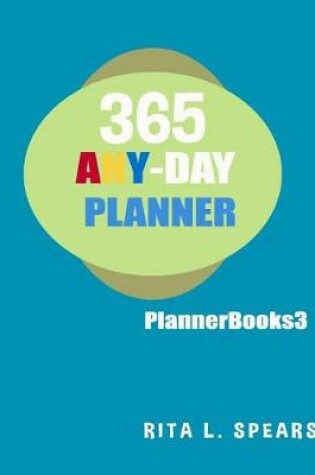 Cover of 365 ANY-DAY Planners, Planners and organizers3