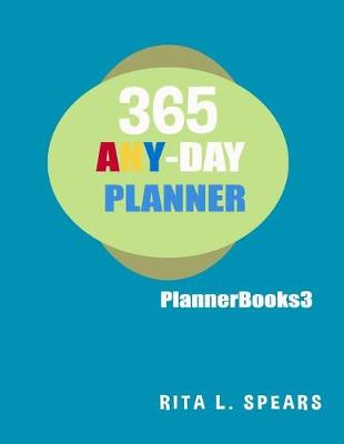 Cover of 365 ANY-DAY Planners, Planners and organizers3