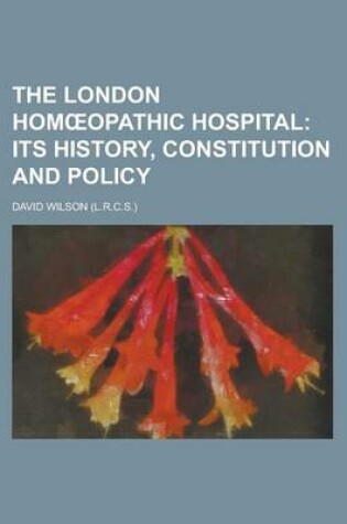 Cover of The London Hom Opathic Hospital