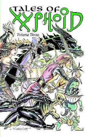 Cover of Tales of Xyphoid Volume 3 Hardcover