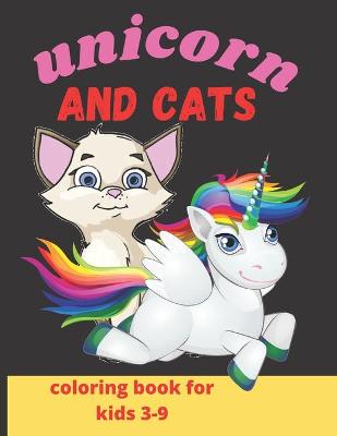 Book cover for unicorn and cats coloring book for kids 3-9