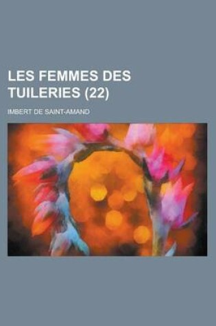 Cover of Les Femmes Des Tuileries (22)