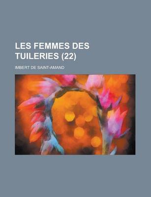 Book cover for Les Femmes Des Tuileries (22)