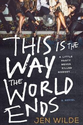 Cover of This Is the Way the World Ends