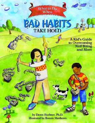 Cover of What to Do When Bad Habits Take Hold