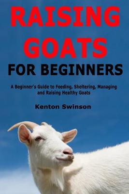 Cover of Raising Goats for Beginners