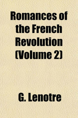 Cover of Romances of the French Revolution (Volume 2)